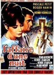 За одну ночь (Ночное дело) (L'Affaire d'une nuit) 1960