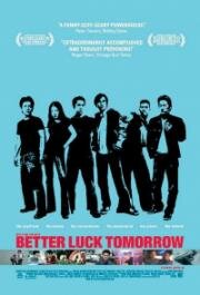 Завтра лучше чем вчера (Завтра повезет больше) (Better Luck Tomorrow) (2002)