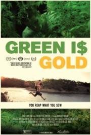 Зеленое золото (Green is Gold) 2016