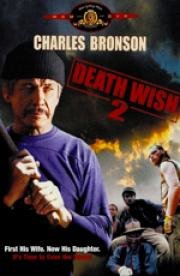 Жажда смерти 2 (Death Wish II) (1982)