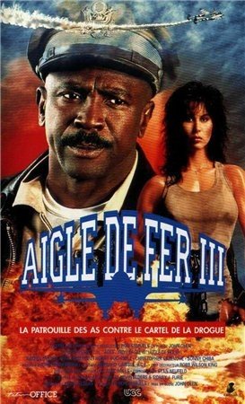 Железный орёл 3: Асы (Aces: Iron Eagle III) (1992)