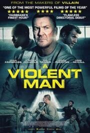 Жестокий человек (A Violent Man) (2022)