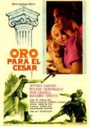 Золото для Цезарей (Oro per i Cesari (L'or des Césars, Gold for the Caesars)) (1963)
