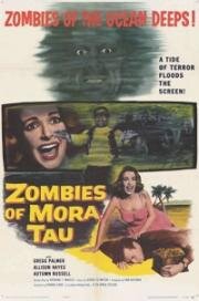 Зомби Мора Тау (Zombies of Mora Tau) 1957