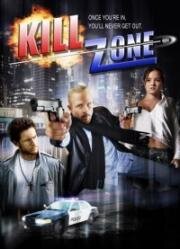 Зона смерти (Kill Zone) 2008