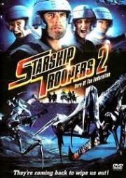 Звёздный десант 2: Герой федерации (Starship Troopers 2: Hero of the Federation) (2004)