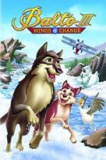 Балто 3: Крылья перемен (Balto III: Wings of Change) (2004)