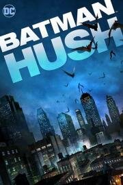 Бэтмен: Тихо! (Batman: Hush) (2019)