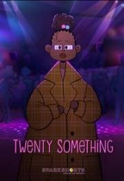 Двадцать с чем-то (Twenty Something) 2021