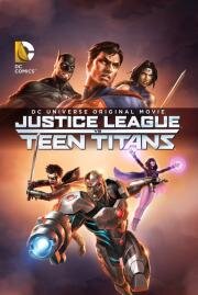 Лига Справедливости против Юных Титанов (Justice League vs. Teen Titans) (2016)