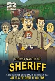 Мама назвала меня Шерифом (Momma Named Me Sheriff) (2021)