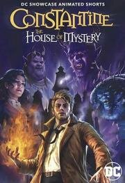 Витрина DC: Константин: Дом тайн (DC Showcase: Constantine - The House of Mystery) 2022